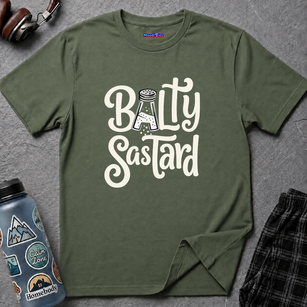 "Balty Sastard" Feeling Salty T-Shirt