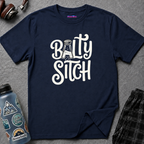 "Balty Sitch" Feeling Salty T-Shirt