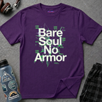 "Bare Soul, No Armor" T-Shirt
