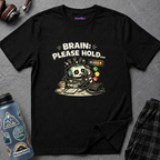 "Brain: Please Hold" Robot T-Shirt
