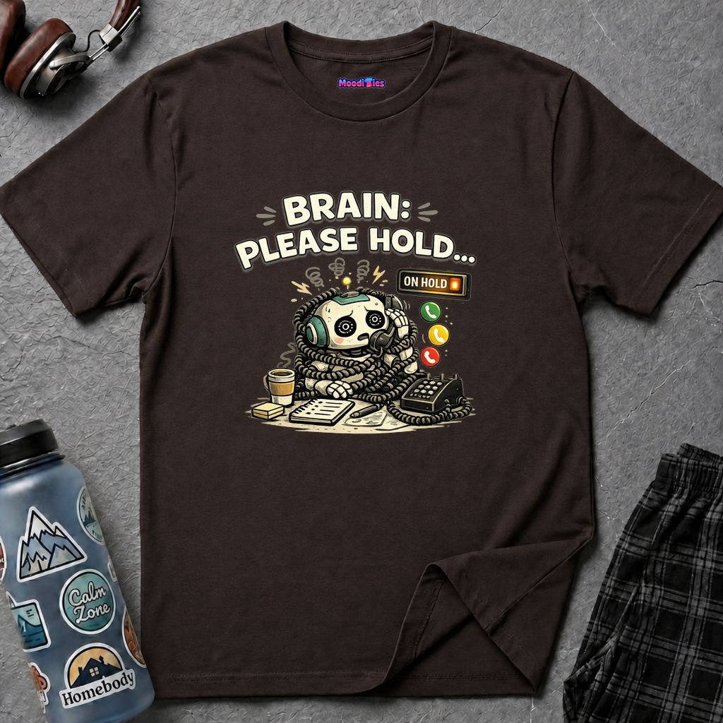 "Brain: Please Hold" Robot T-Shirt
