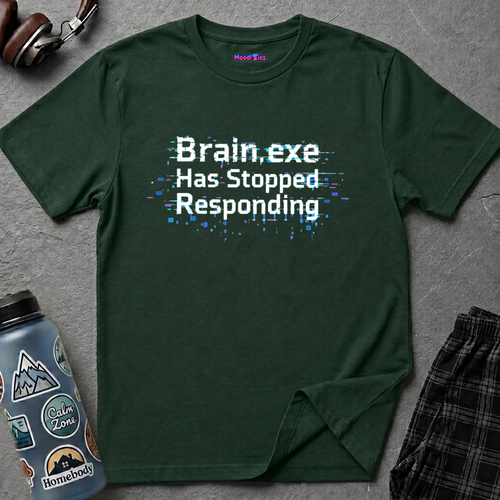 "Brain.exe Has Stopped Responding" T-Shirt