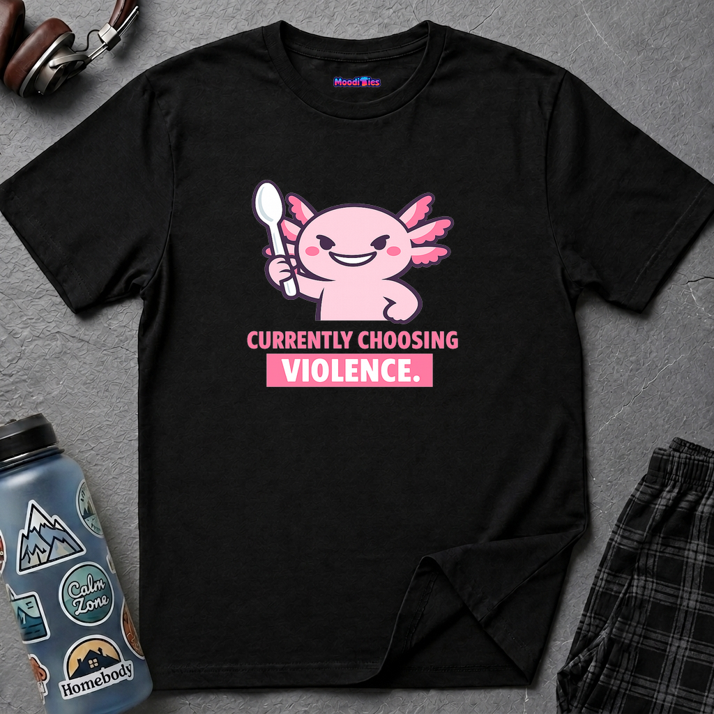 "Currently Choosing Violence" Axolotl T-Shirt