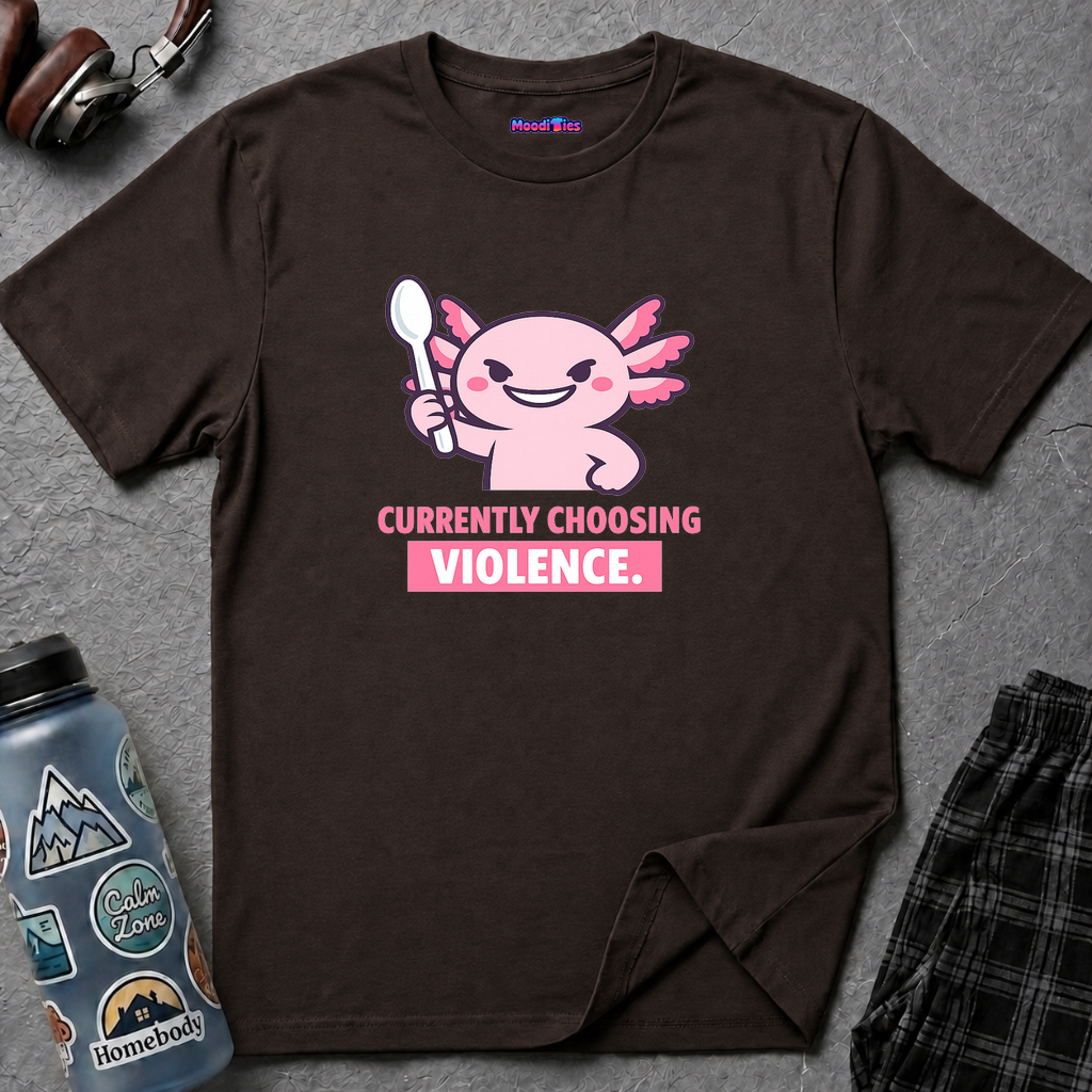 "Currently Choosing Violence" Axolotl T-Shirt