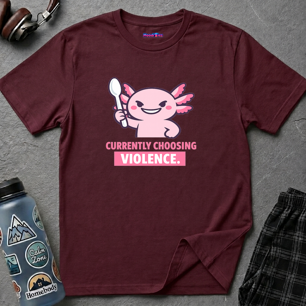 "Currently Choosing Violence" Axolotl T-Shirt