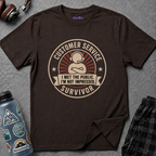 "Customer Service Survivor: I Met The Public, I’m Not Impressed" T-Shirt