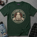 "Customer Service Survivor: I Met The Public, I’m Not Impressed" T-Shirt