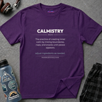 "Calmistry" Definition T-Shirt
