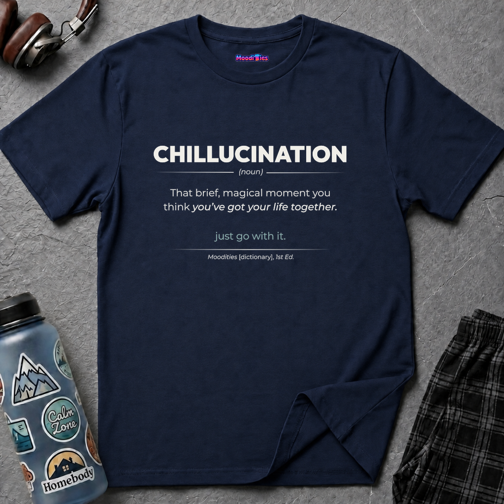 "Chillucination" Definition T-Shirt