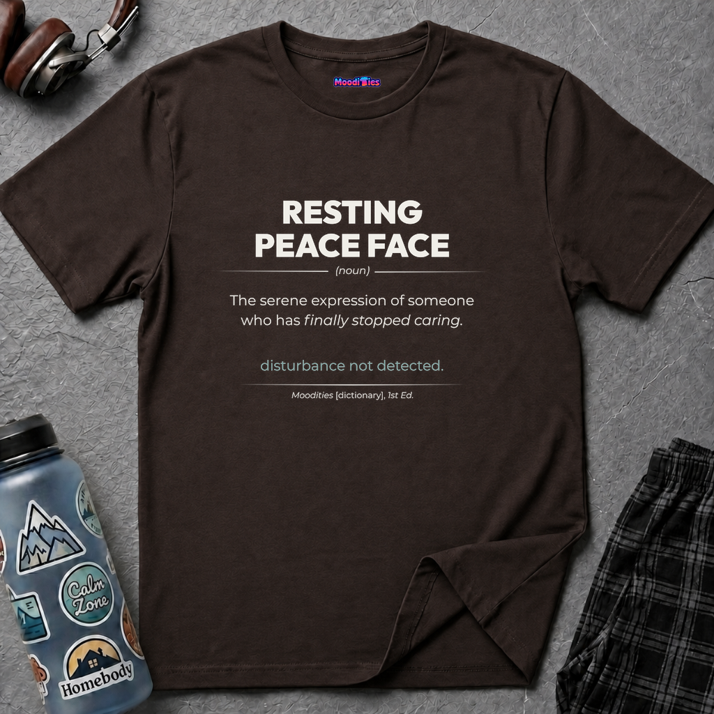 "Resting Peace Face" Definition T-Shirt