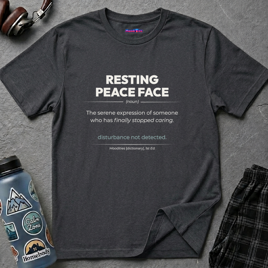 "Resting Peace Face" Definition T-Shirt