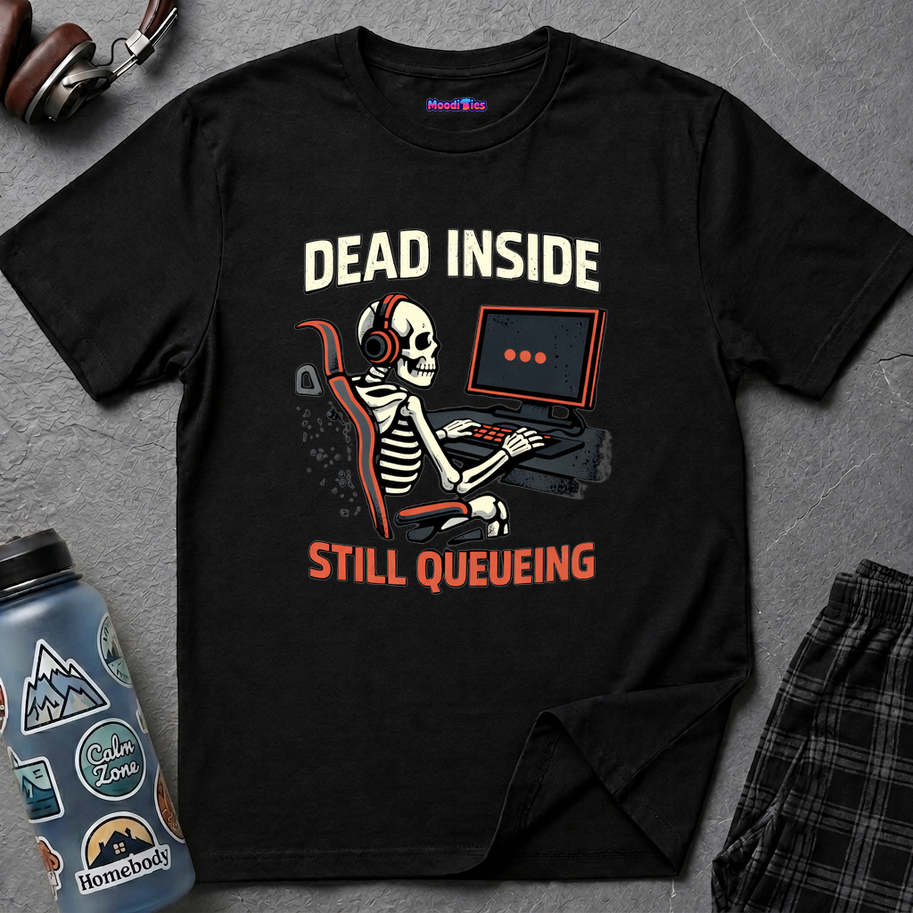 Text "Dead Inside" over illustration of a skeleton wearing headphones sitting at a gaming computer with three loading dots on screen and "Still Queueing" underneath.