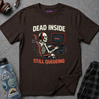 "Dead Inside, Still Queueing" Gaming Skeleton T-Shirt
