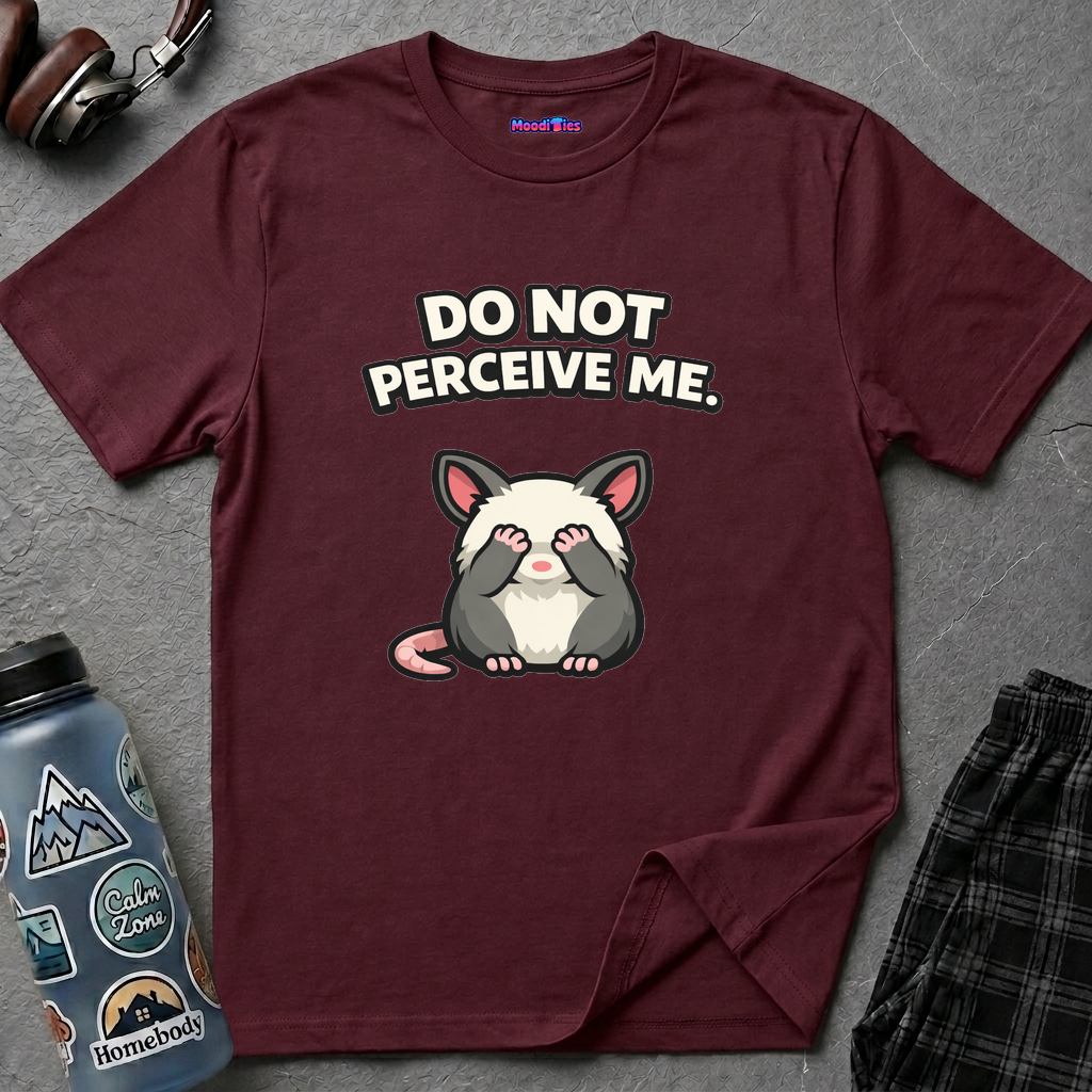 "Do Not Perceive Me" Shy Opossum T-Shirt
