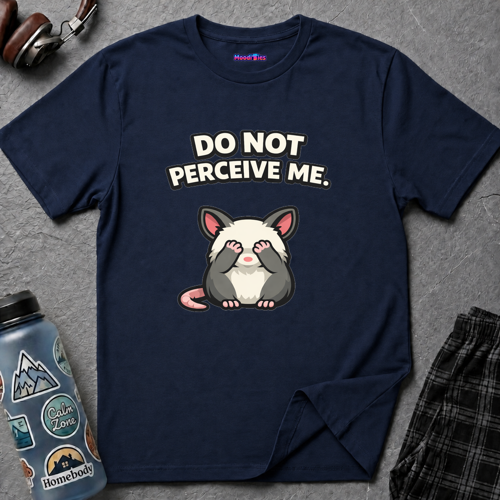 "Do Not Perceive Me" Shy Opossum T-Shirt