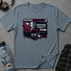 "Emotional Error 404: Emotional Stability Not Found" T-Shirt