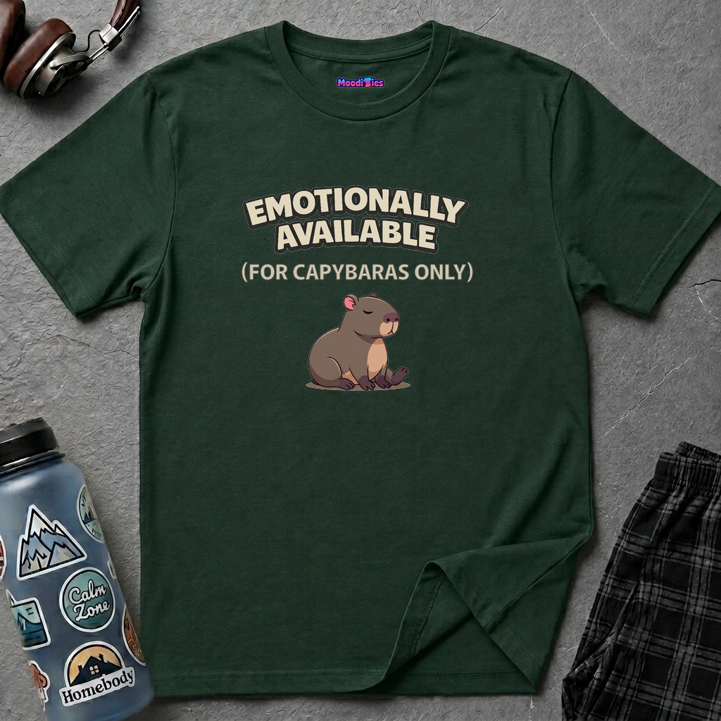 "Emotionally Available (For Capybaras Only)” Capybara T-Shirt
