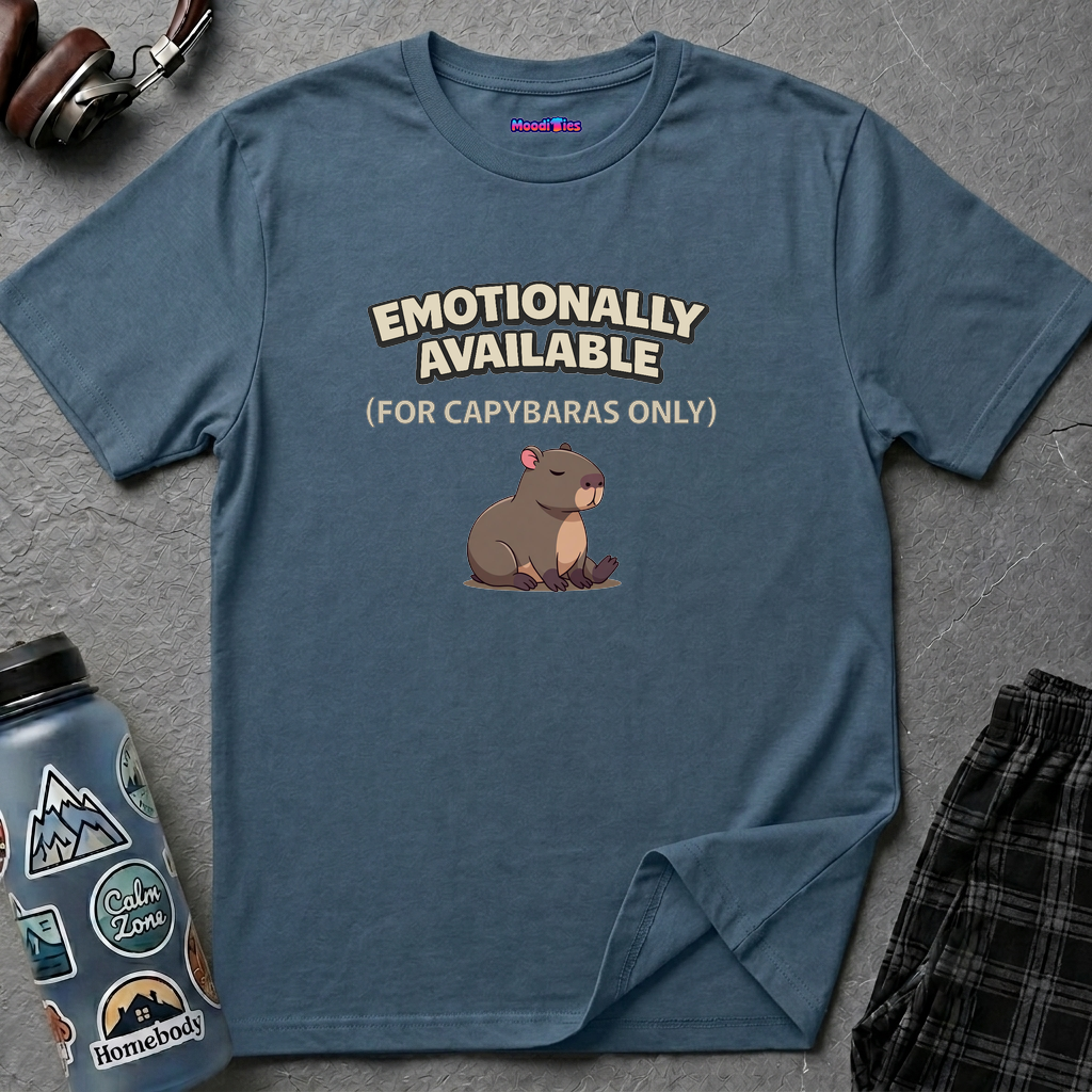 "Emotionally Available (For Capybaras Only)” Capybara T-Shirt