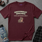 Text "Emotionally Available (For Capybaras Only)," with cute cartoon capybara illustration 