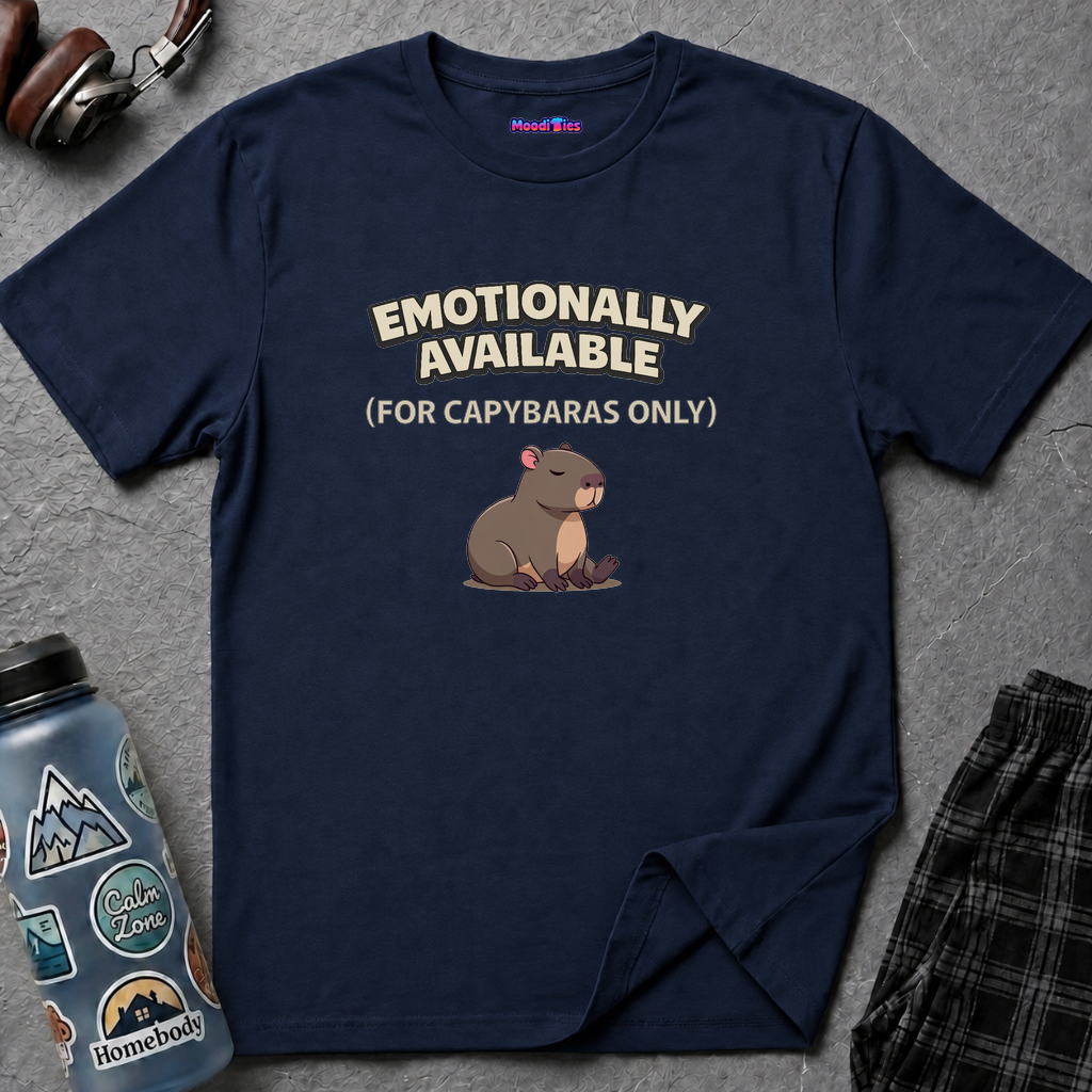 "Emotionally Available (For Capybaras Only)” Capybara T-Shirt