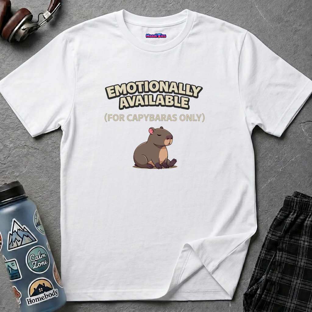 "Emotionally Available (For Capybaras Only)” Capybara T-Shirt