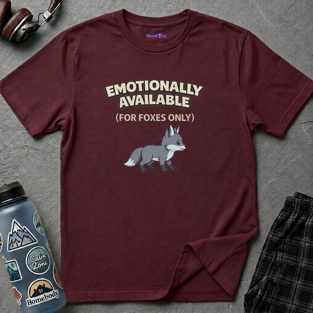 "Emotionally Available (For Foxes Only)" Cute Fox T‑Shirt