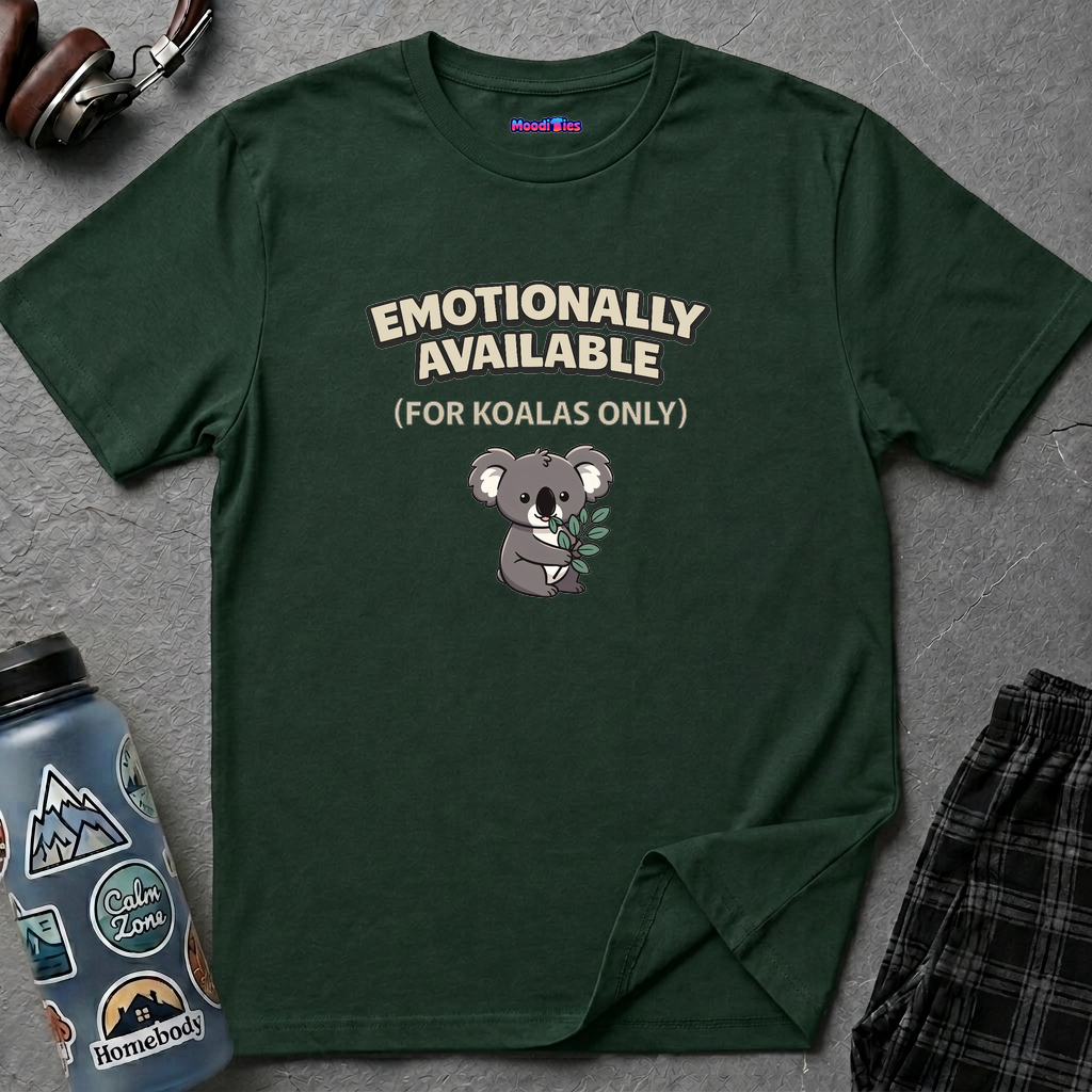 "Emotionally Available (For Koalas Only)” Cute Koala T-Shirt