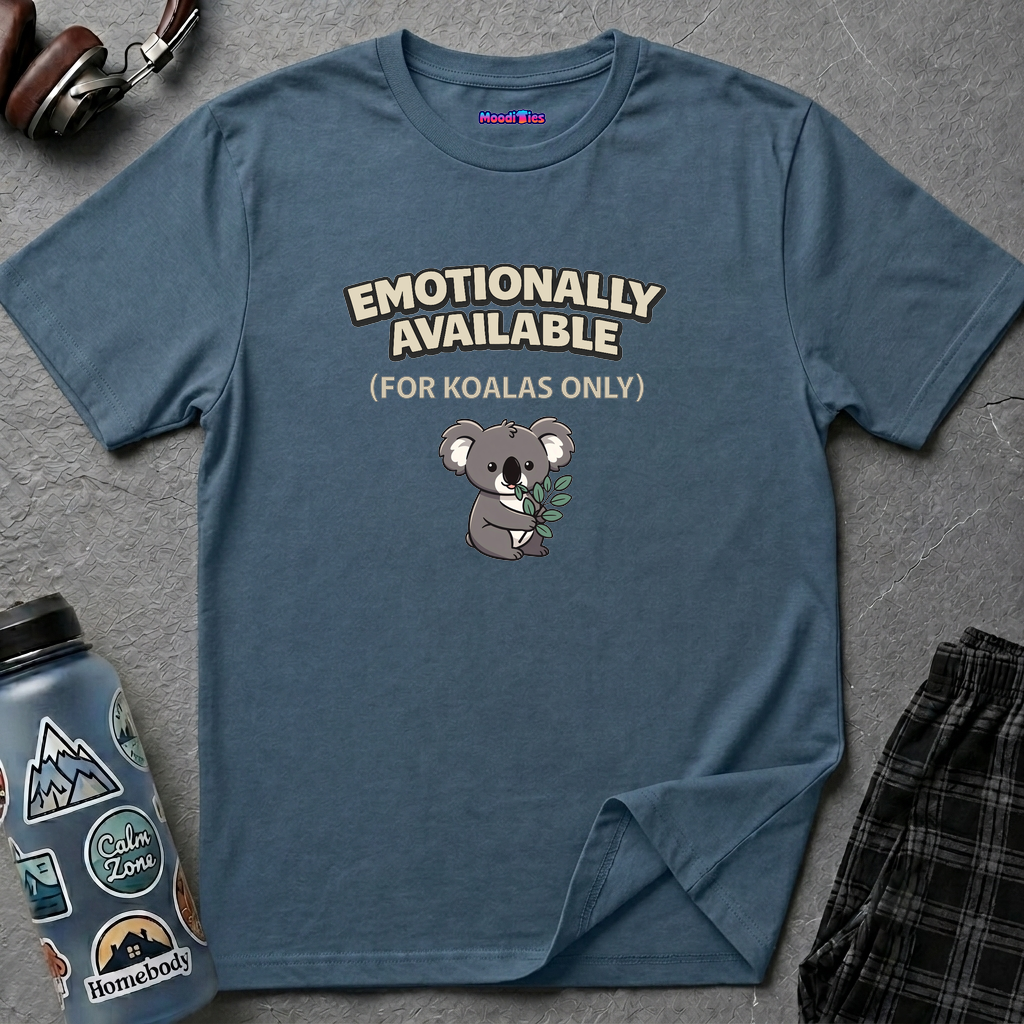 "Emotionally Available (For Koalas Only)” Cute Koala T-Shirt