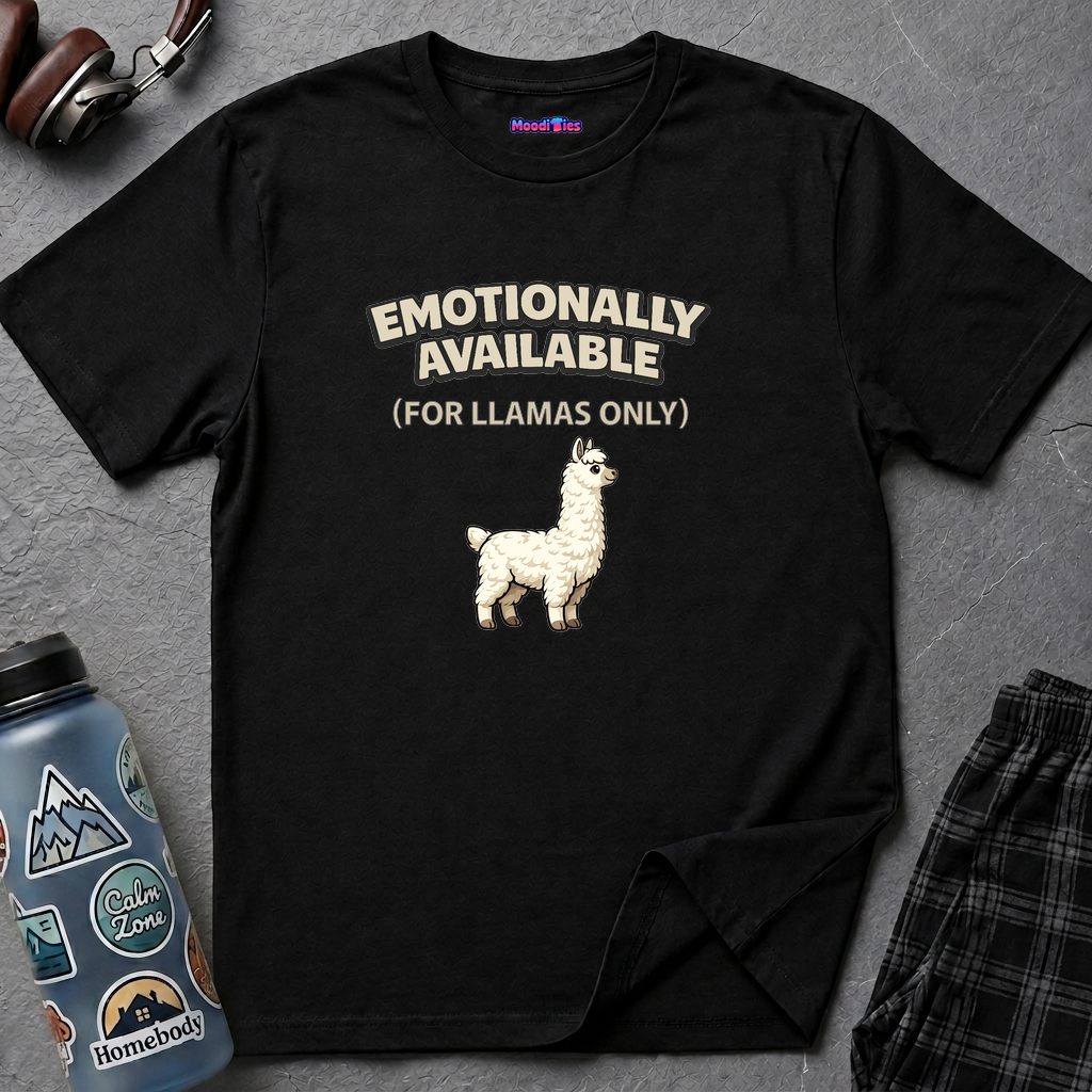 "Emotionally Available (For Llamas Only)” Cute Llama T-Shirt