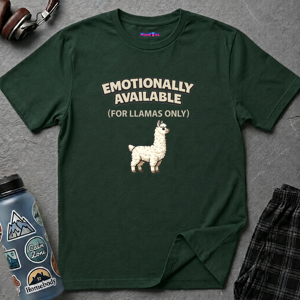 "Emotionally Available (For Llamas Only)” Cute Llama T-Shirt