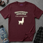 "Emotionally Available (For Llamas Only)” Cute Llama T-Shirt