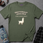 "Emotionally Available (For Llamas Only)” Cute Llama T-Shirt