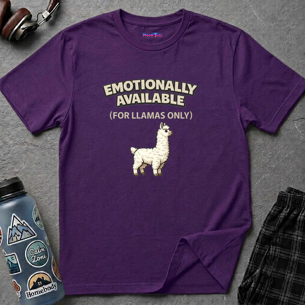 "Emotionally Available (For Llamas Only)” Cute Llama T-Shirt