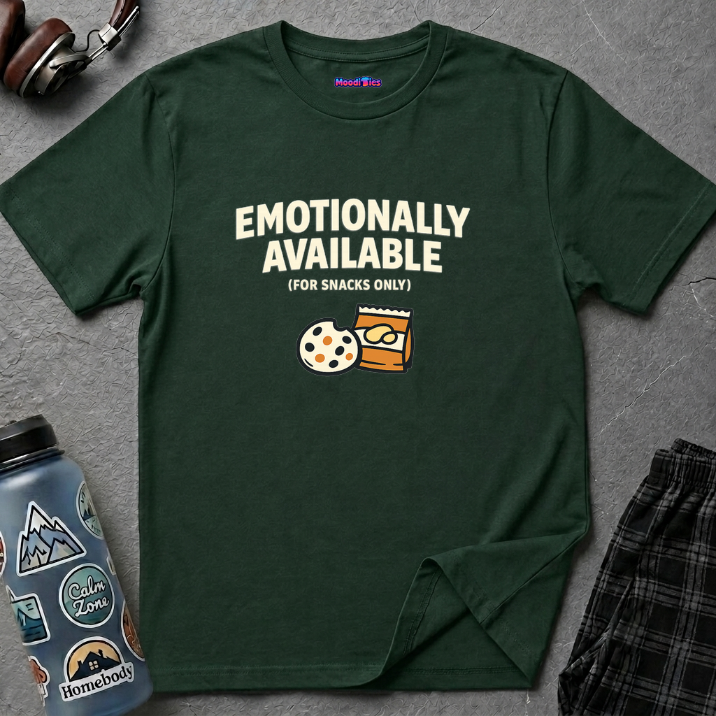 "Emotionally Available (For Snacks Only)" T-Shirt