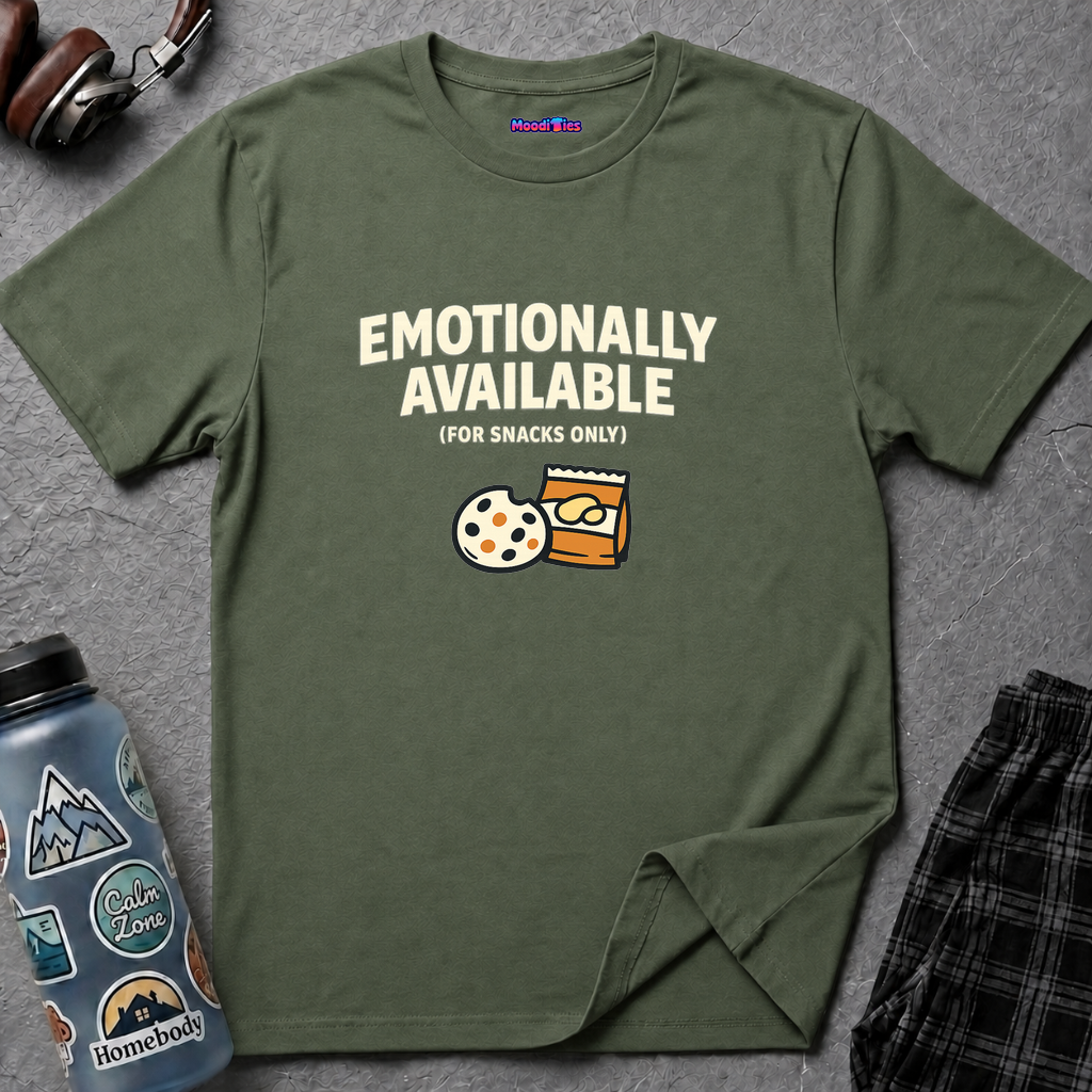 "Emotionally Available (For Snacks Only)" T-Shirt