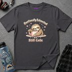 "Emotionally Exhausted But Still Cute" Sloth T-Shirt
