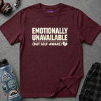 "Emotionally Unavailable (But Self-Aware)" T-Shirt