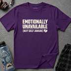 "Emotionally Unavailable (But Self-Aware)" T-Shirt