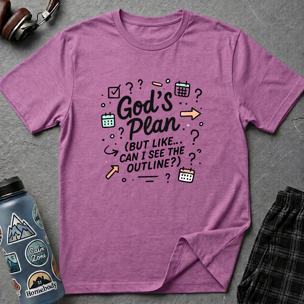 "God's Plan (But Like ... Can I See the Outline?)" Illustration T-Shirt
