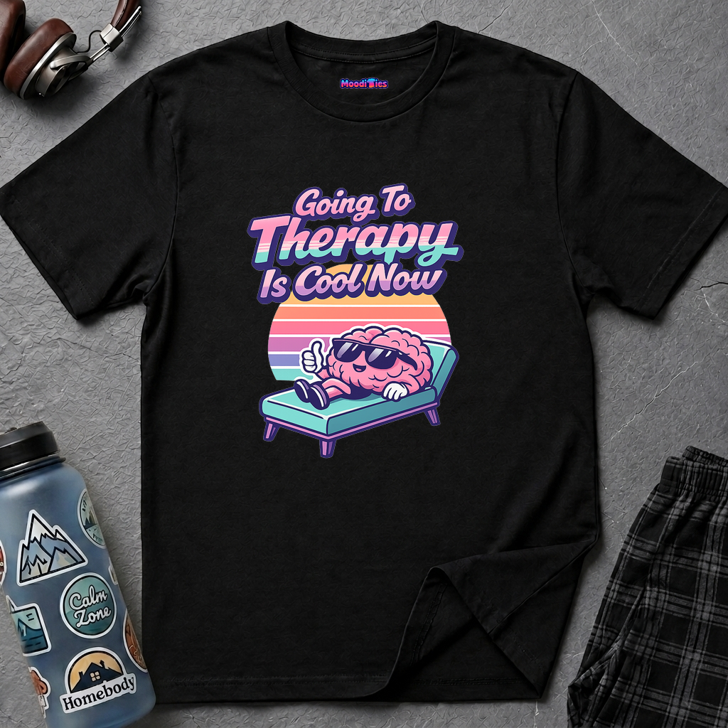 "Going to Therapy Is Cool Now" T-Shirt