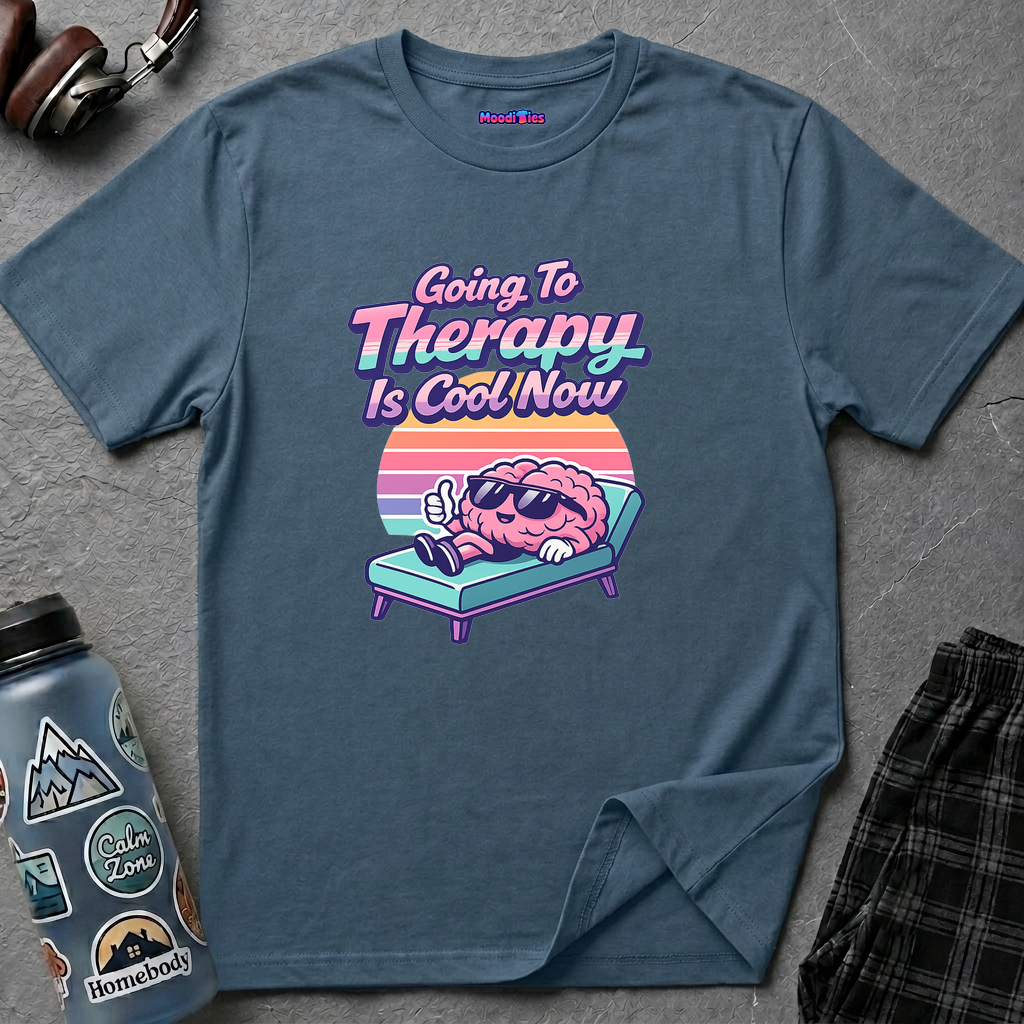 "Going to Therapy Is Cool Now" T-Shirt