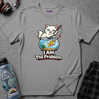 "I AM The Problem" Cat with Goldfish T-Shirt
