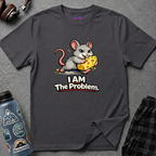 "I AM The Problem" Mouse Takes the Cheese T-Shirt
