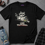 "I AM The Problem" Raccoon T-Shirt