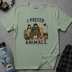 "I Prefer Animals. They Don't Ask Questions." Cozy at Home with Pets T-Shirt