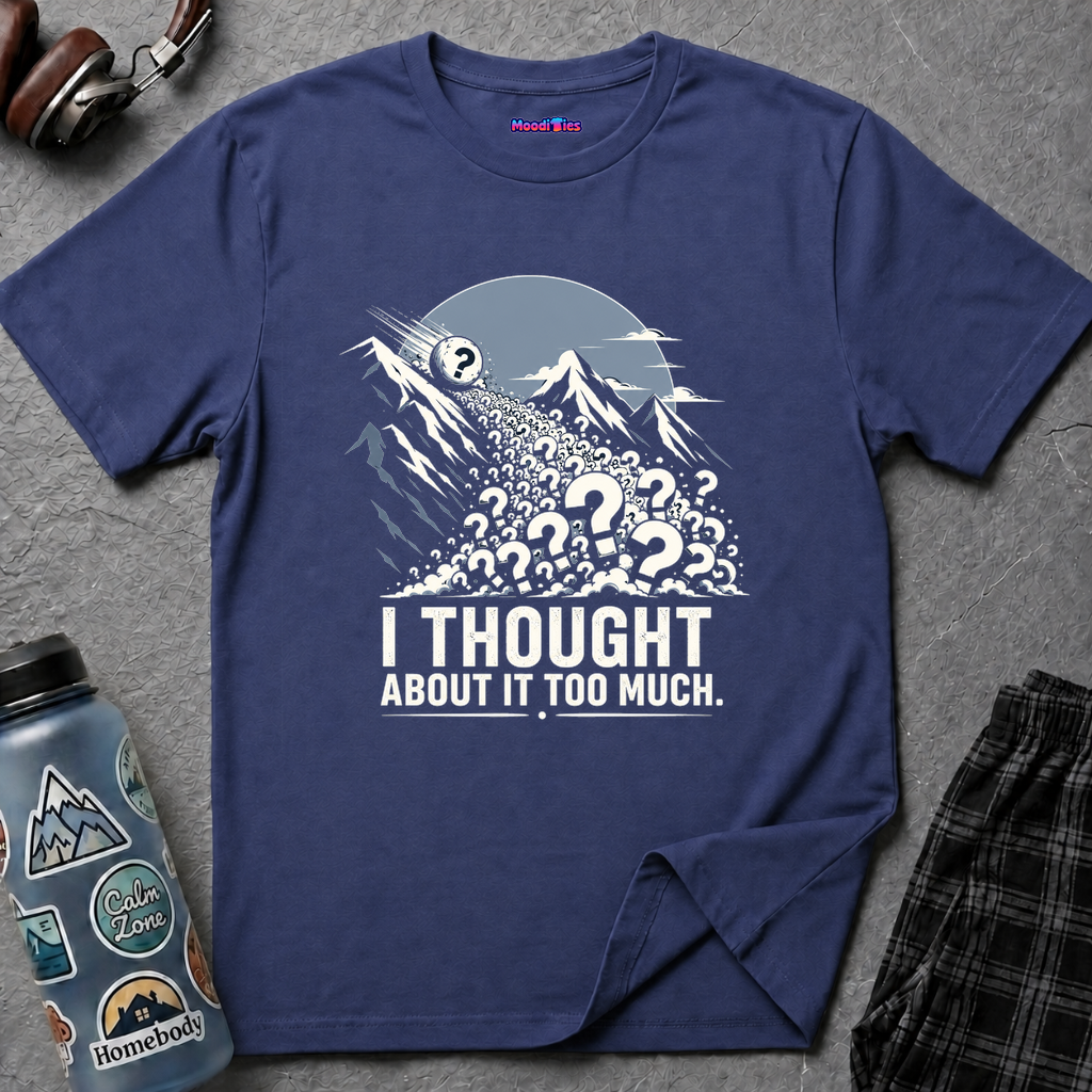 "I Thought About It Too Much" Question Mark Avalanche T-Shirt — Mountains Graphic Tee