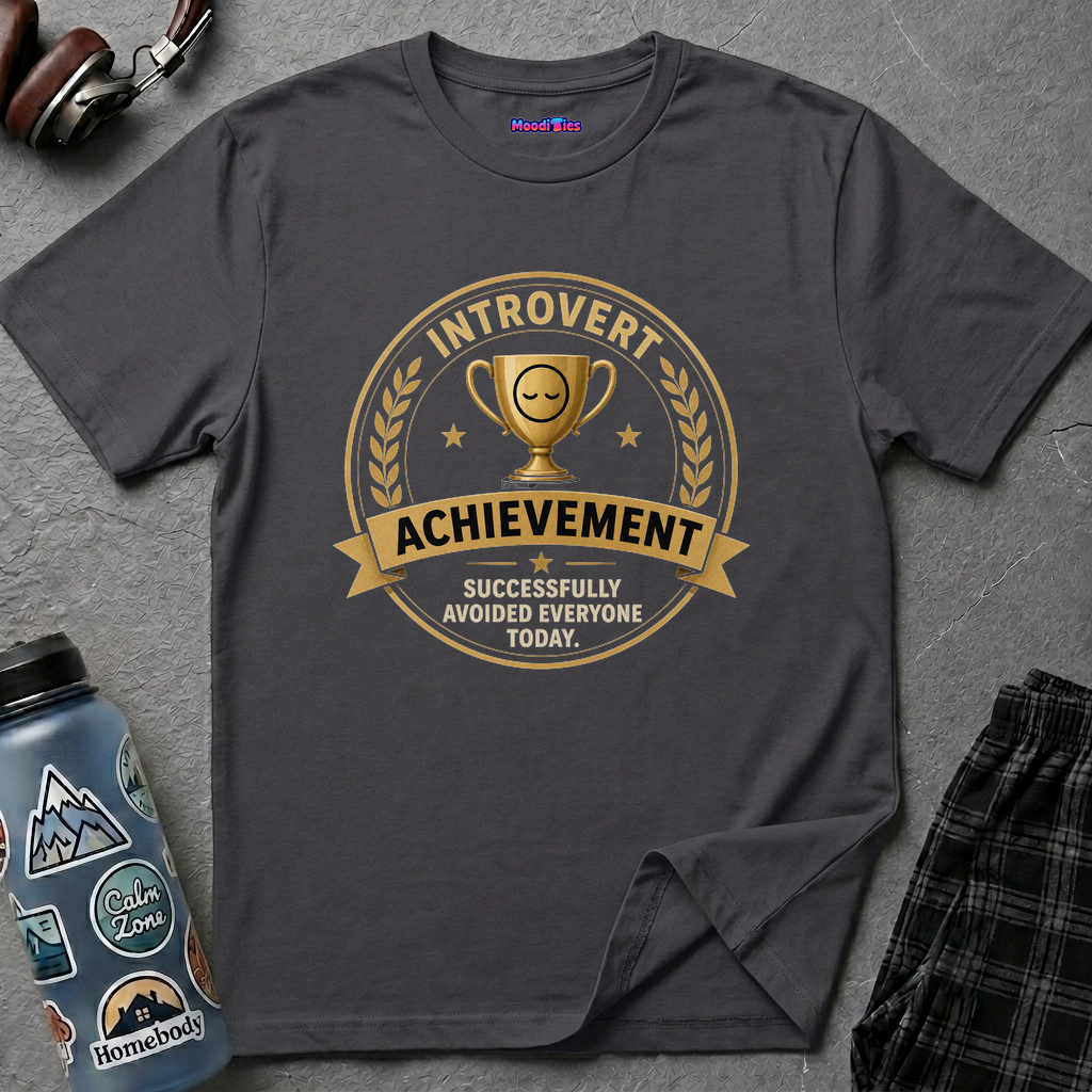 "Introvert Achievement: Successfully Avoided Everyone Today" T-Shirt