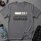 "Low Battery Human" T-Shirt