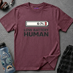 "Low Battery Human" T-Shirt