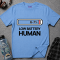"Low Battery Human" T-Shirt